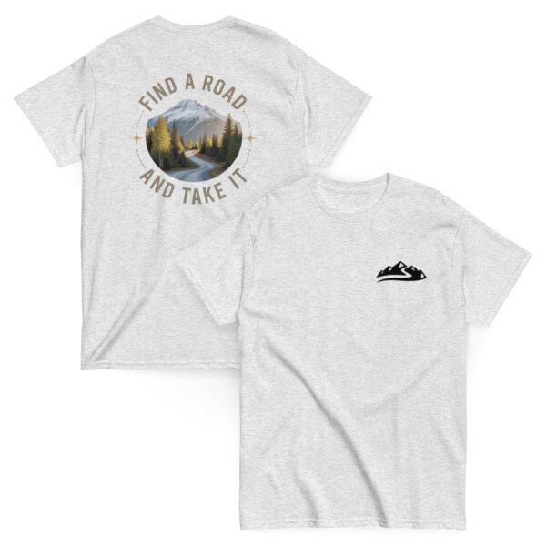 unisex-classic-tee-ash-front-and-back-689bba6baf64f.jpg Find A Road And Take It Tee's