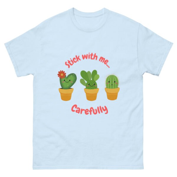 Stick With Me CAREFULLY Tee's