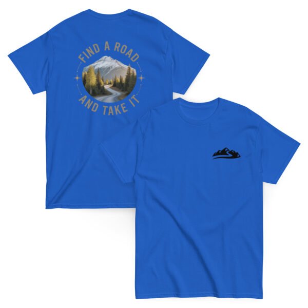 unisex-classic-tee-royal-front-and-back-689bba6b9cffc.jpg Find A Road And Take It Tee's