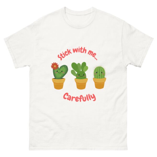 Stick With Me CAREFULLY Tee's