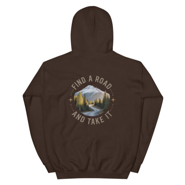 Find A Road And Take It Hoodies