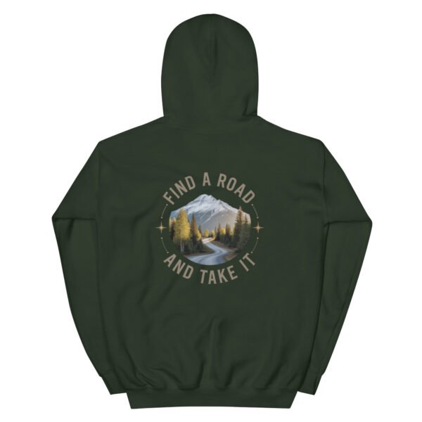 Find A Road And Take It Hoodies