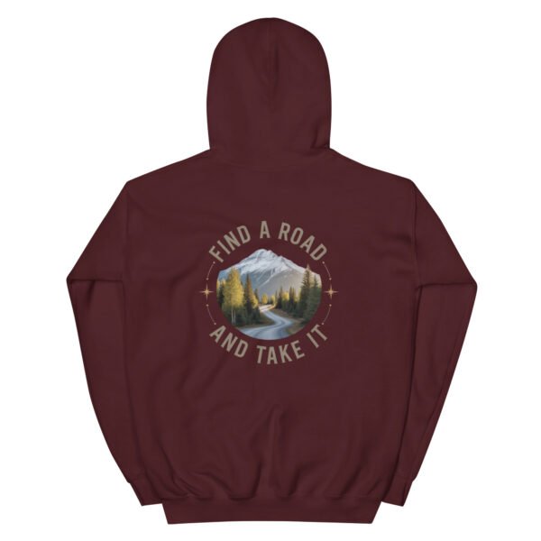 Find A Road And Take It Hoodies